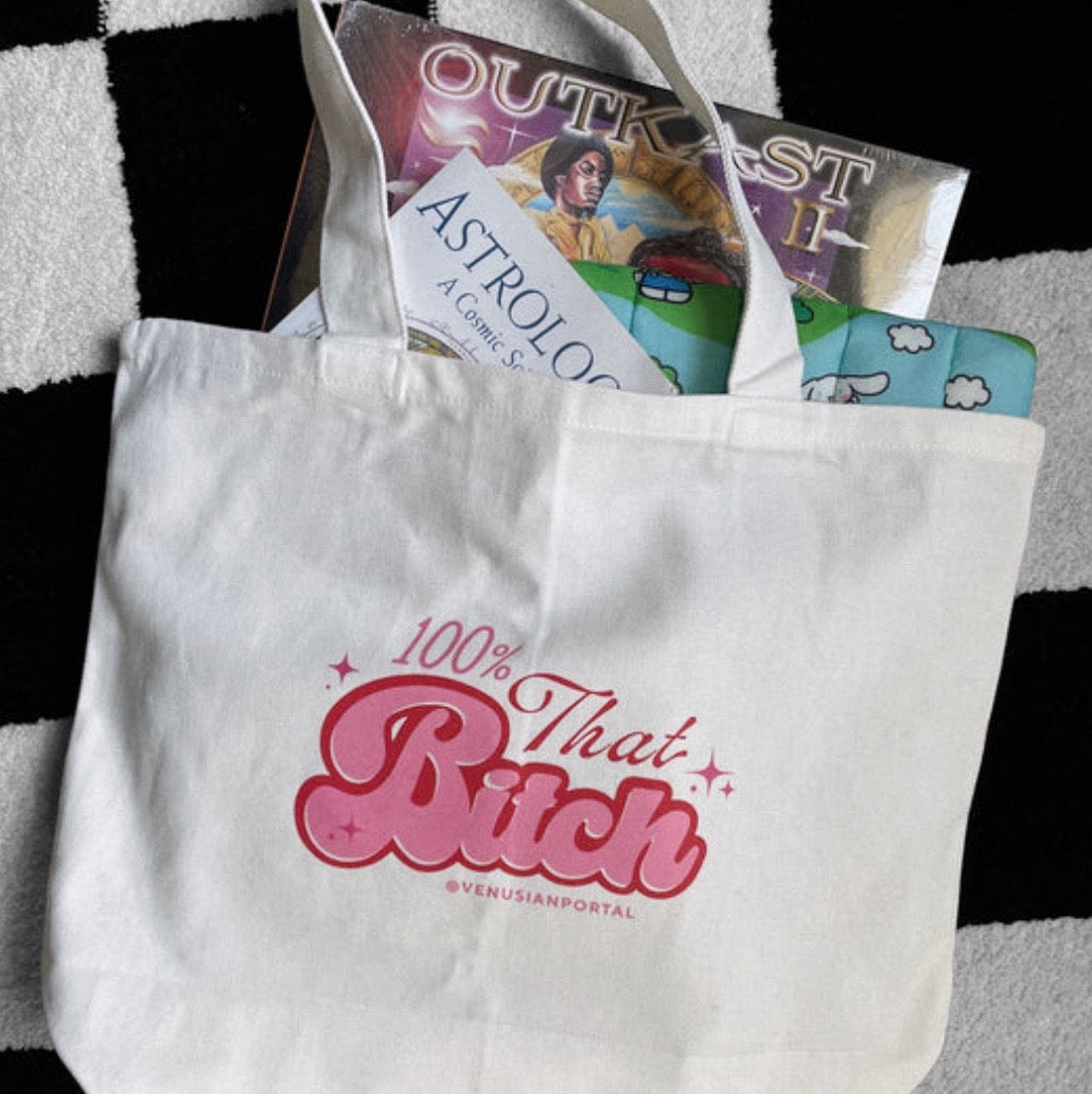 100% That B*tch Tote
